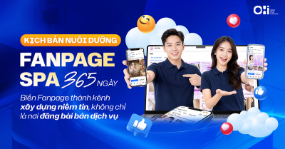 Kịch bản nuôi dưỡng Fanpage Spa 365 ngày - Biến Fanpage thành kênh xây dựng niềm tin, không chỉ là nơi đăng bài bán dịch vụ