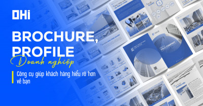 Brochure, Profile doanh nghiệp – Công cụ giúp khách hàng hiểu rõ hơn về bạn