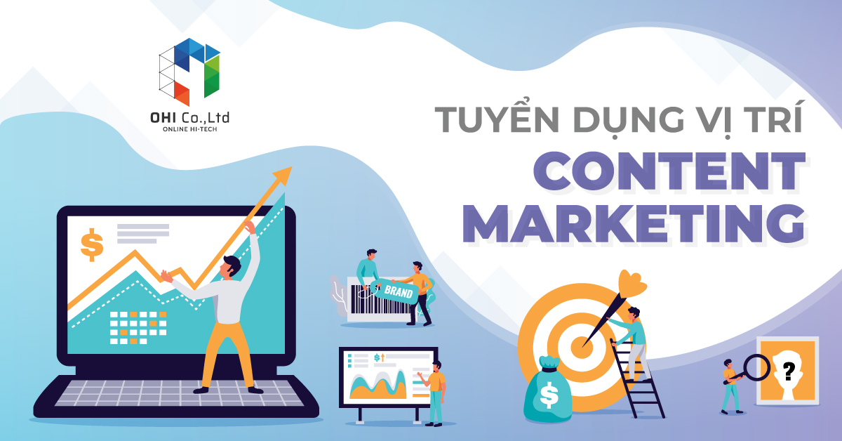 [Tuyển dụng tháng 04/2021] CONTENT MARKETING - LÀM VIỆC TẠI VĂN PHÒNG