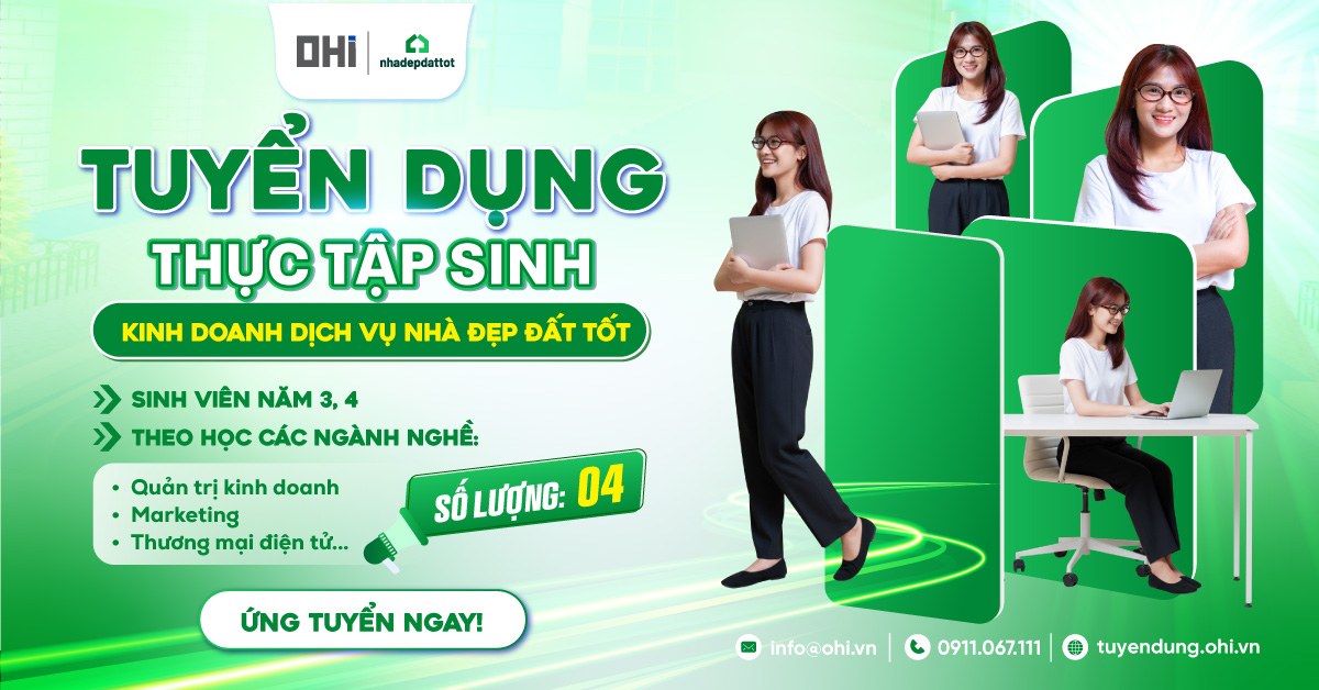 Thực tập sinh vị trí Kinh doanh Hệ thống trang tin Nhà Đẹp Đất Tốt