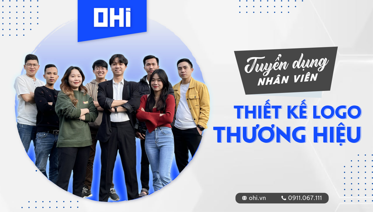 [Tuyển Dụng Tháng 4] Nhân Viên Thiết Kế  - Mảng Thiết Kế Logo, Nhận Diện Thương Hiệu