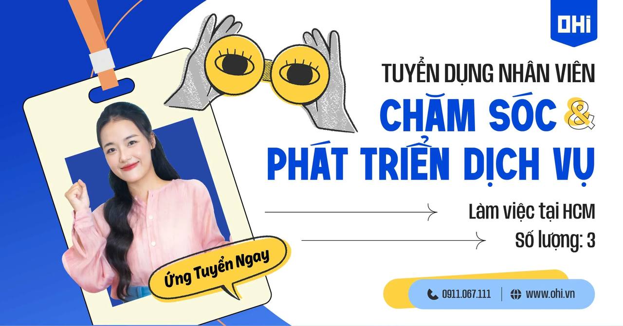 Nhân viên Chăm sóc và Phát triển Dịch vụ - Làm việc tại Hồ Chí Minh