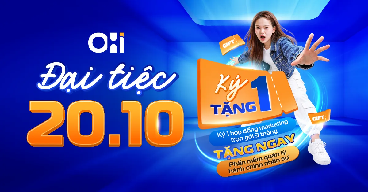 Ký Hợp đồng Marketing trọn gói Tặng ngay App Quản lý hành chính nhân sự - Đại tiệc 20/10 cùng OHI